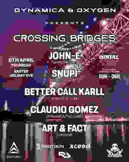 Dynamica & Oxygen presents Crossing Bridges