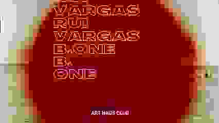 B.One | Rui Vargas - Art Haus Club