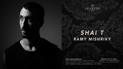 Shait T & Ramy Mishriky at Members