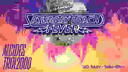 SATURDAY BEACH FEVER - 20.05