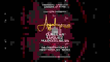 Namaste Presents AYAHUASCA w/ Luquez, Marcos Silva & Cuellar