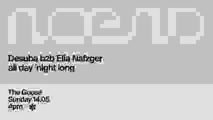 Noend presents Desuba b2b Elia Nafzger all day/night long