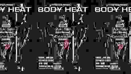 NO SLEEP presents BODY HEAT