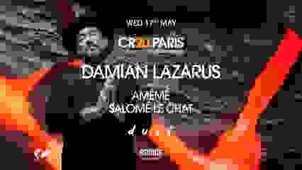 DAMIAN LAZARUS, AMÉMÉ & SALOMÉ LE CHAT | CR20 ANNIVERSARY