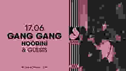 SLALOM : Gang Gang Club  — Hoodini & guests