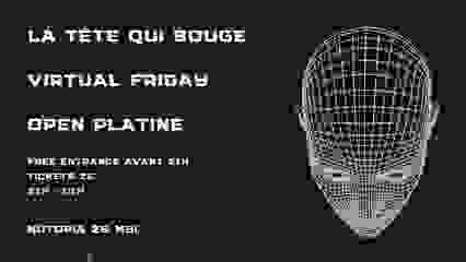 VIRTUAL FRIDAY / OPEN PLATINE V.2 / NUTOPIA