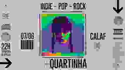 Quartinha // Pop, indie, rock // Véspera de feriado