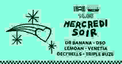 MERCREDI SOIR x COMICS TRIP : Dr Banana, DSO, Lemoan & more