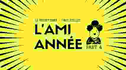 L'Ami Année#4