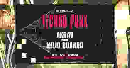 TECHNO PUNK - Plein Phare - w/ Akrav b2b Milio Ruando