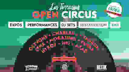 OPEN CIRCUS MONTPELLIER : DJ SETS - TECH HOUSE, EXPOS...