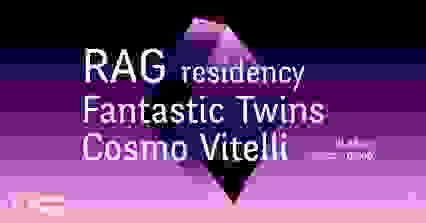 Club — Rag Residency (+) Fantastic Twins (+) Cosmo Vitelli