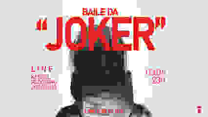 BAILE DA JOKER // 03.06