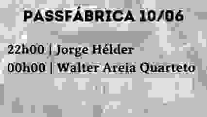 Jorge Hélder | Walter Areia Quarteto