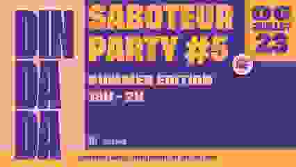 Din Dada : SABOTEUR PARTY #5 SUMMER EDITION