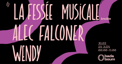 Club — La Fessée Musicale : Alec Falconer (+) Wendy