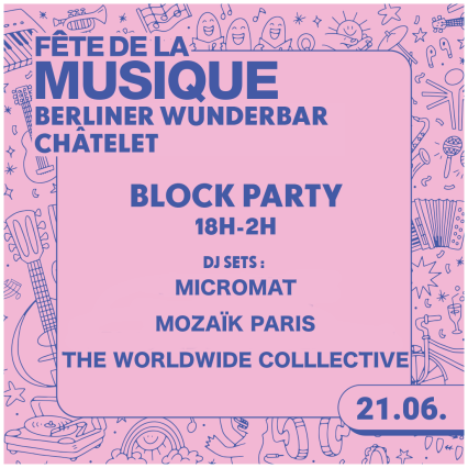 Fête de la musique - Berliner Wunderbar Chatelet