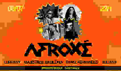 AFROXÉ A FESTA - 4 EDIÇÃO