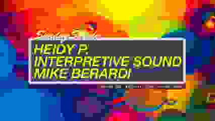 Sunday Soirée: Heidy P. / Interpretive Sound /  Mike Berardi