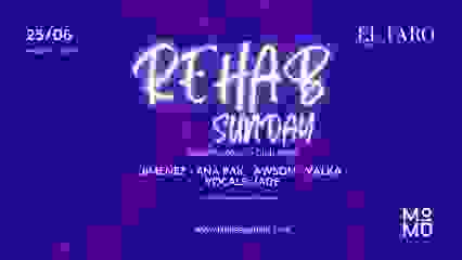 Rehab Sunday 25.06.23