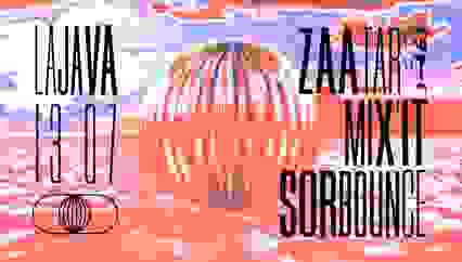 La Java : Zaatar - Mix'it - Sorbounce