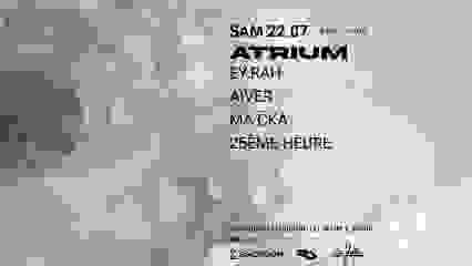 La Java x Atrium : Ey.rah, Aiver, Ma Cka, 25eme heure