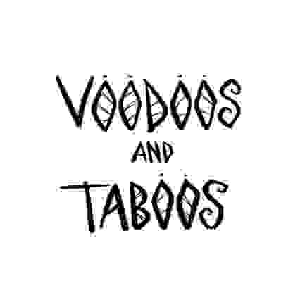 Voodoos and Taboos