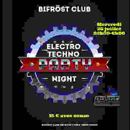 ELECTRO TECHNO Party Night Mercredi 26.07.23