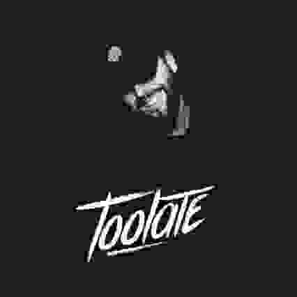 Toolate