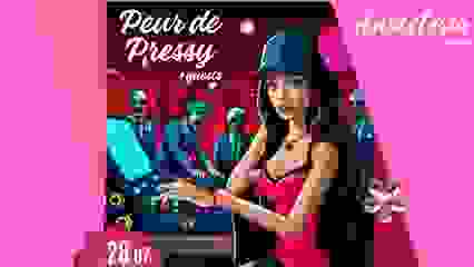 Peur de Pressy + guests