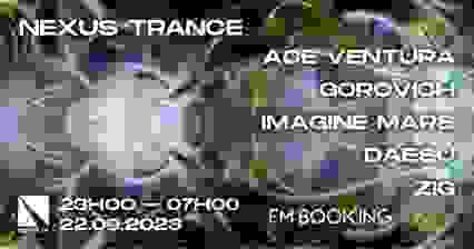 NEXUS TRANCE : ACE VENTURA | GOROVICH | IMAGINE MARS & MORE