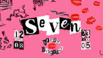 SEVEN Happy Birthday 1 Ano