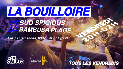 "LA BOUILLOIRE - SUD SPICIOUS - ÉDITION 5