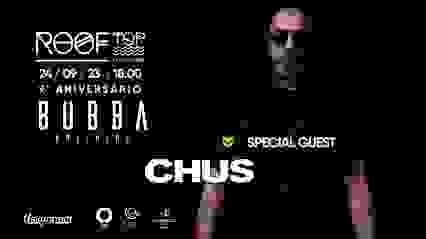 DJ CHUS | 9th Anniversary Bubba Brothers | @RooftopEva