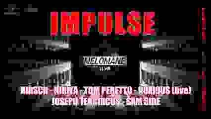 IMPULSE w/ HIRSCH (KARNAGE) - NOXIOUS Live... @ MELOMANE