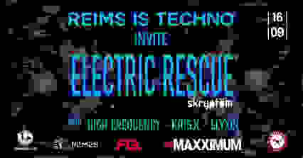 Reims is Techno Invite ELECTRIC RESCUE