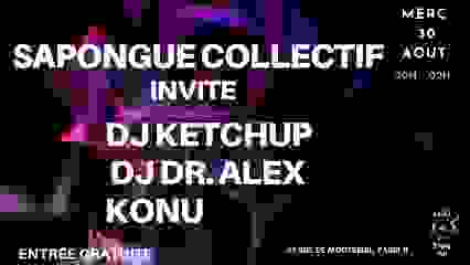 Sapongue Collectif Crew w/ DJ KETCHUP, DJ Dr. ALEX & Konu