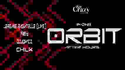 ORBIT afterhours w./ JEREMIE BAGATELLE-FREY-ODJOWICZ-CHILK