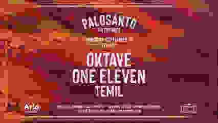 Palosanto on the Roof: Oktave, One Eleven and Temil