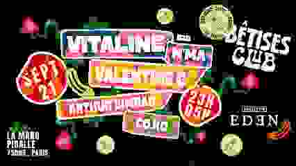 Bêtises Club : Vitaline, Valentine G & more