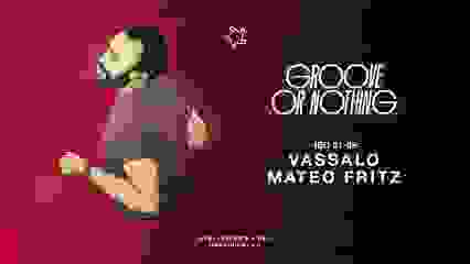 Groove or Nothing : Vassalo + Tino