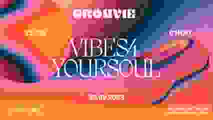 VIBES4YOURSOUL • GROUVIE