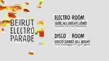 BEIRUT ELECTRO PARADE | 21.10.23