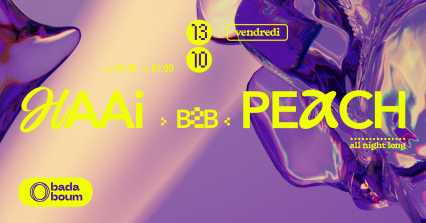 Club — HAAi b2b Peach all night long