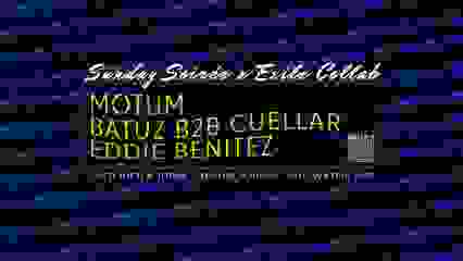 Sunday Soirée x Exile Collab: Motum, Batuz b2b Cuellar