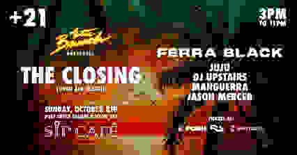 After Brunch presents: THE CLOSING with Ferra Black