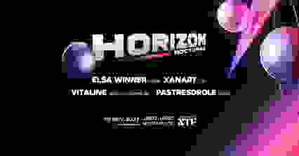 Horizon Nocturne : Vitaline, Pastresdrole, Xanart, Elsa...