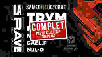 La Rave / Trym, Matrakk, No Devices, GaëL.F, MJL-O