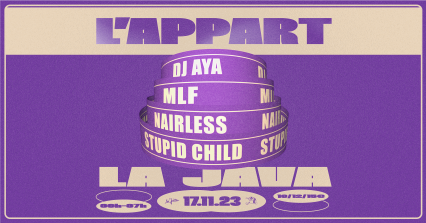 L'Appart presents: DJ AYA, MLF, NairLess, Stupid Child