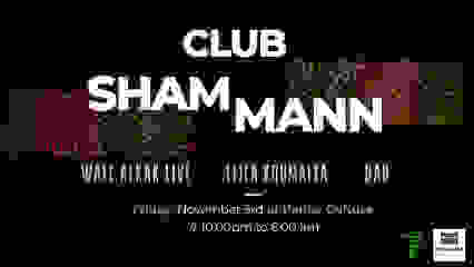 CLUB SHAM MANN |WAEL ALKAK, LEILA KOUMIYA, BAB| PANKE BERLIN